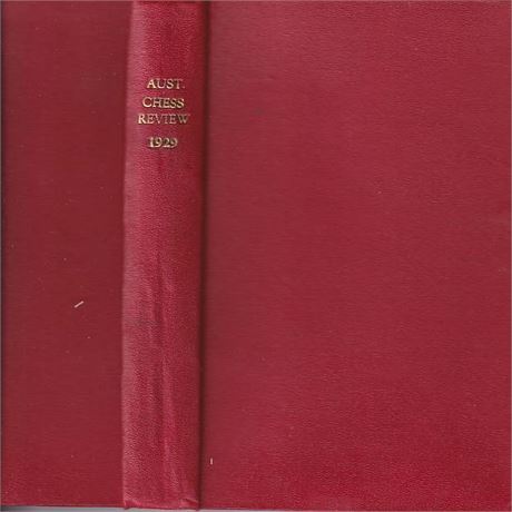 The Australasian Chess Review 1929 and 1930 vol 1+2.