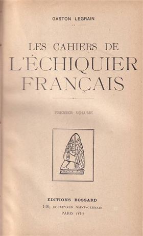 Les Cahiers de L'Echiquier Français.