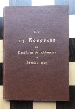 Kramer, A.: Der 24. Kongress des Deutschen Schachbundes in Breslau 1925
